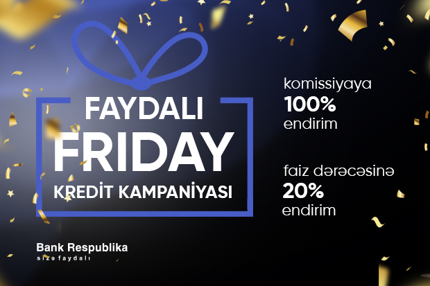 bank-respublika-faydali-friday-adli-kredit-kampaniyasina-start-verir